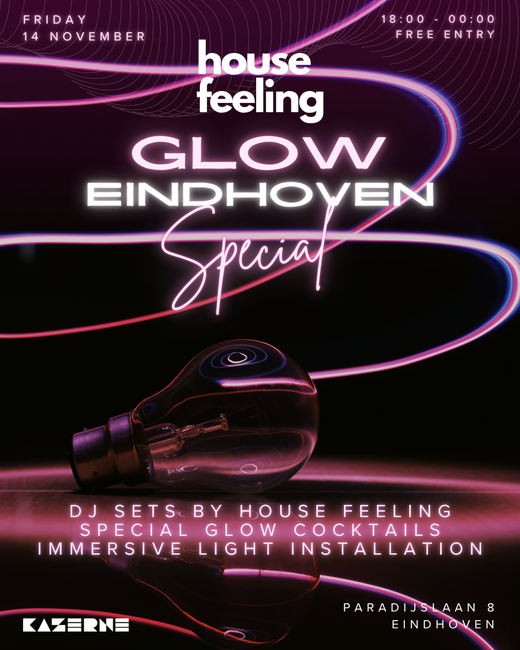 House Feeling GLOW Eindhoven Special