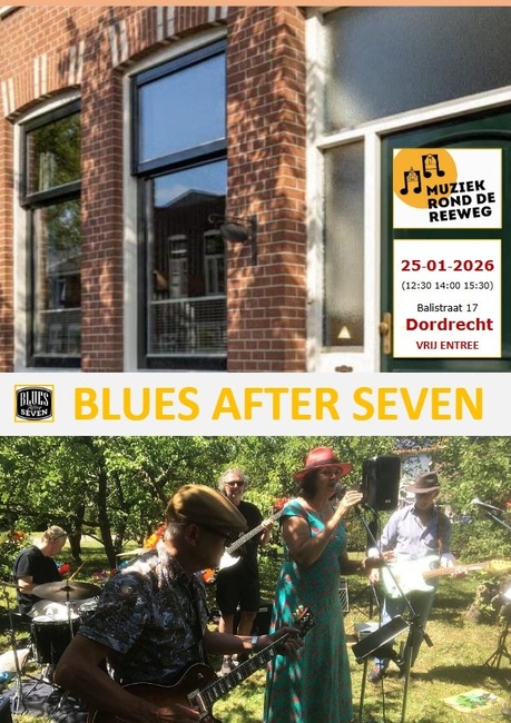 Blues After Seven - Muziek rond de Reeweg - Dordrecht