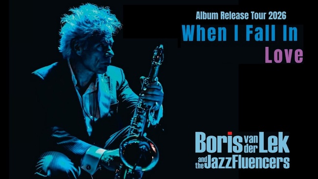 Boris van der Lek en de JazzFluencers When I Fall in Love – Albumtour 2026