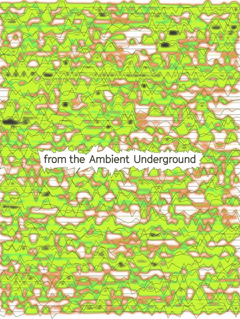from the Ambient Underground