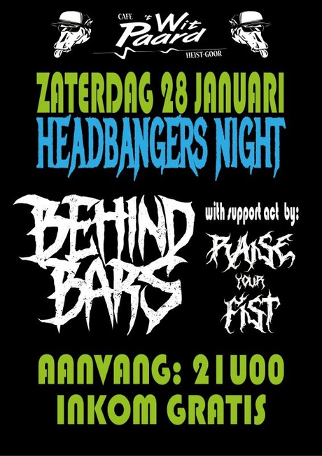 Headbangers night met Behind Bars en Raise your fist