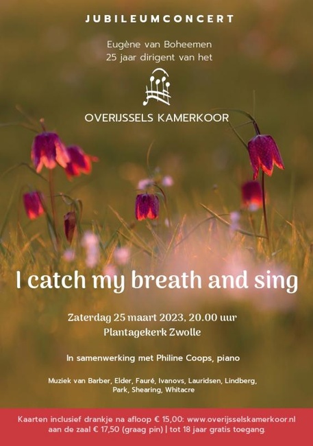 Jubileumconcert Overijssels Kamerkoor: I catch my breath and sing