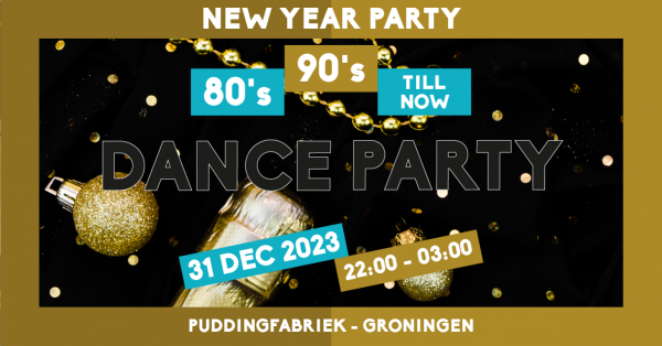 New Year Party – 80,90,00, till now - Puddingfabriek - Groningen