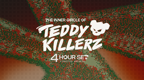 The Inner Circle of: Teddy Killerz
