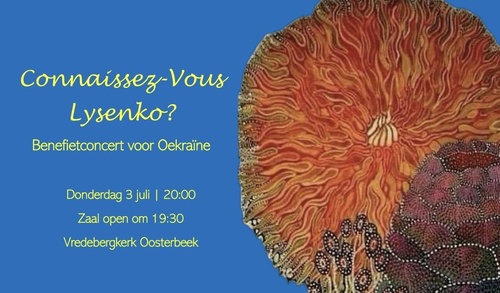 Connaissez-Vous Lysenko? Benefietconcert voor Oekraïne