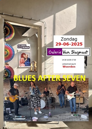 Blues After Seven - Galerie Van Slagmaat (Burenfestival) Woerden