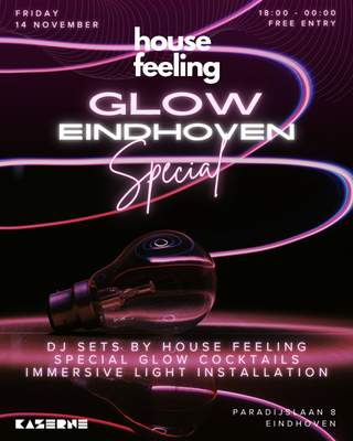House Feeling GLOW Eindhoven Special