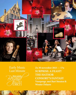 SURPRISE: A FEAST! THE HATHOR CONSORT’S FANTASY. Voorprogr. met Bart Stouten & Wouter Delaere.