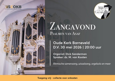 Samen zingen in lijn met Calvijn in Oude Kerk Barneveld