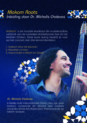 MAKAM ROOTS — INLEIDING DOOR DR. MICHALIS CHOLEVAS