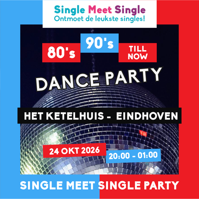 Single Meet Single Party Eindhoven – 80’s, 90’s, 00’s till now