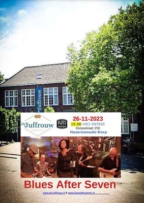 Blues After Seven - Dorpshuis De Juffrouw