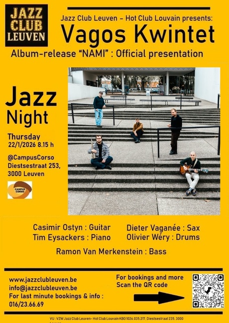 Jazz Club Leuven @ Corso presents live Jazz Concert : VAGOS KWINTET official album release ‘Nami’