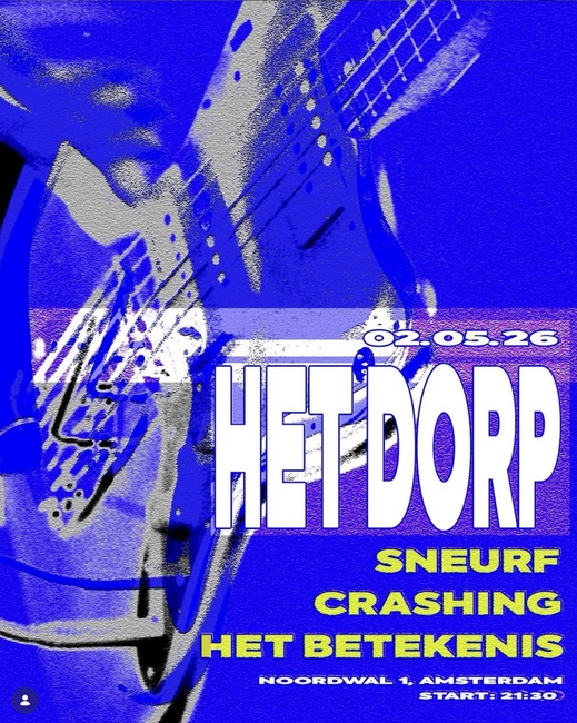 Het Dorp - optredens van Sneurf, Crashing en Het Betekenis