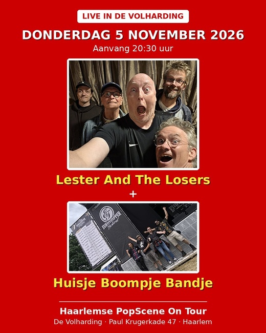 Lester And The Losers + Huisje Boompje Bandje (Haarlemse PopScene On Tour)