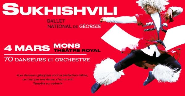 Georgian National Ballet Sukhishvili à Mons!