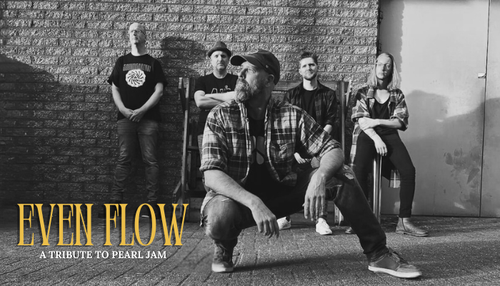 Pearl Jam tribute; Even Flow