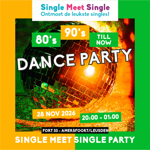 Single Meet Single Party Leusden/Amersfoort – 80’s, 90’s, 00’s till now
