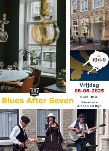Blues After Seven - Café 1640 Alphen ad Rijn