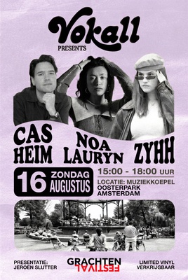 Vokall Records X Grachtenfestival: Noa Lauryn, Cas Heim, ZYHH