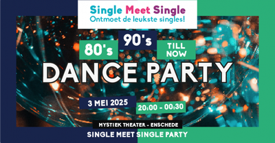 Single Meet Single Party Enschede – 80’s, 90’s, 00’s till now