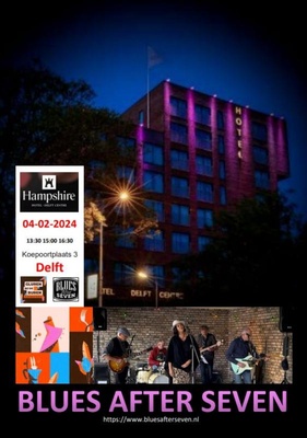 Blues After Seven - Hampshire Hotel Delft